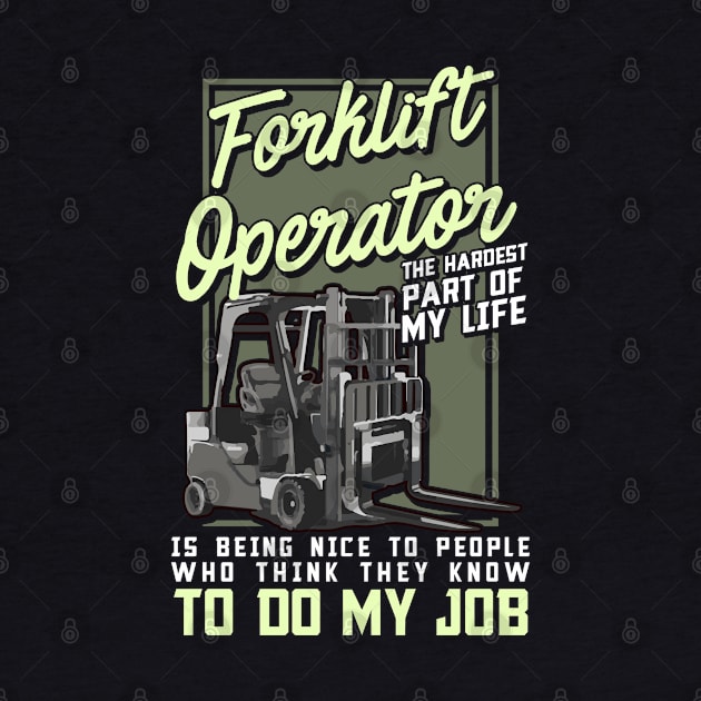 Forklift Operator - Fun Humour Forklift Driver by RuftupDesigns